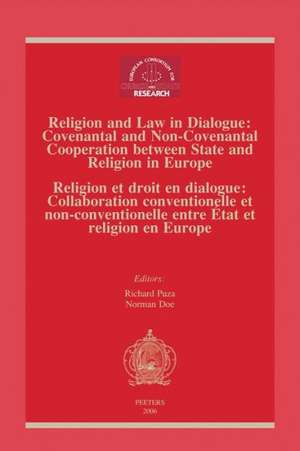 Religion and Law in Dialogue: Collab de European Consortium for Church-State Res