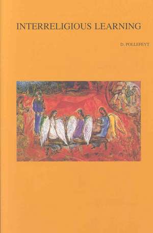 Interreligious Learning de D. Pollefeyt