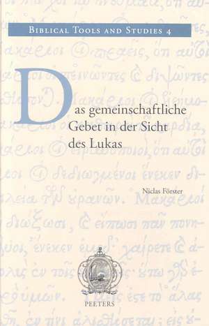 Das Gemeinschaftliche Gebet In der Sicht Des Lukas de Niclas Forster