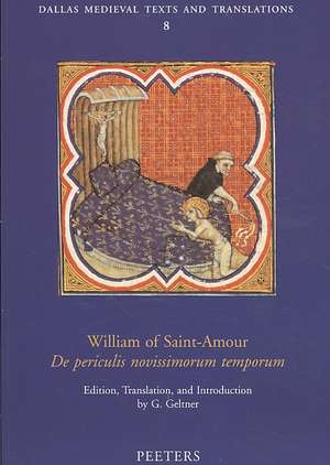 William of Saint-Amour: De Periculis Novissimorum Temporum de G. Geltner