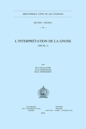 L'Interpretation de La Gnose (NH XI, 1) de Wolf-Peter Funk