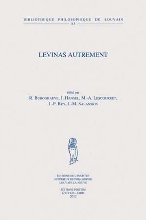 Levinas Autrement de R. Burggraeve