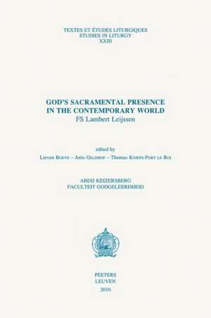 God's Sacramental Presence in the Contemporary World: Fs Lambert Leijssen de Lieven Boeve