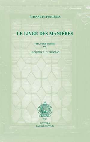 Etienne de Fougeres, Le Livre Des Manieres de Jte Thomas