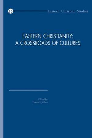 Eastern Christianity: A Crossroads of Cultures de F. Jullien