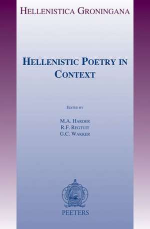 Hellenistic Poetry in Context de M. a. Harder