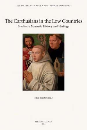 The Carthusians in the Low Countries: Studies in Monastic History and Heritage de K. Pansters