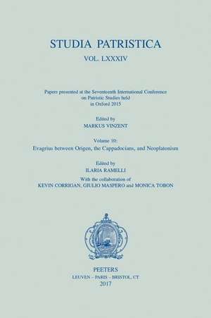 Studia Patristica. Vol. LXXXIV - Papers Presented at the Seventeenth International Conference on Patristic Studies Held in Oxford 2015: Volume 10: Eva de K. Corrigan