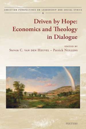 Driven by Hope: Economics and Theology in Dialogue de P. Nullens