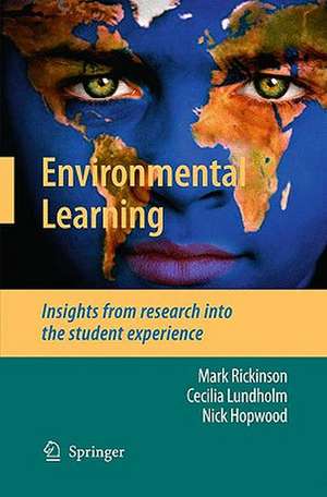 Environmental Learning: Insights from research into the student experience de Mark Rickinson