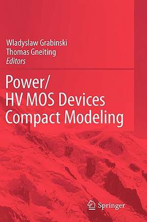 Power/Hvmos Devices Compact Modeling de Wladyslaw Grabinski