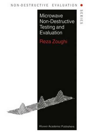 Microwave Non-Destructive Testing and Evaluation Principles de R. Zoughi