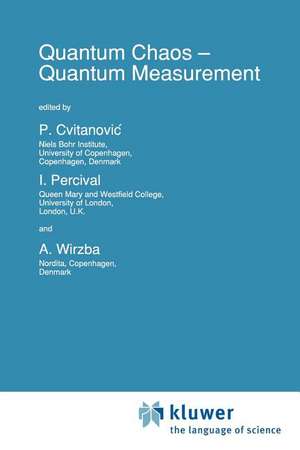 Quantum Chaos — Quantum Measurement de P. Cvitanovic