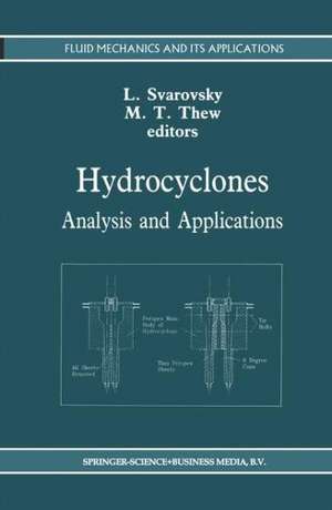 Hydrocyclones: Analysis and Applications de L. Svarovsky