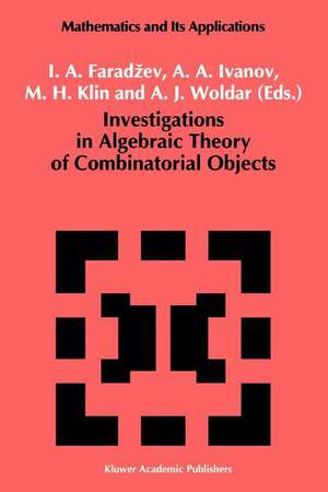 Investigations in Algebraic Theory of Combinatorial Objects de I.A. Faradzev