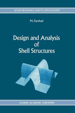 Design and Analysis of Shell Structures de M. Farshad