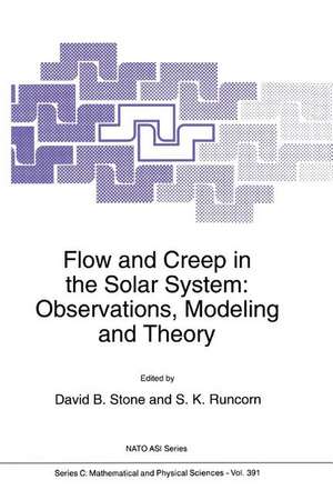 Flow and Creep in the Solar System: Observations, Modeling and Theory de David B. Stone