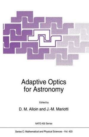 Adaptive Optics for Astronomy de D.M. Alloin