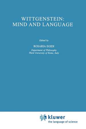 Wittgenstein: Mind and Language de R. Egidi