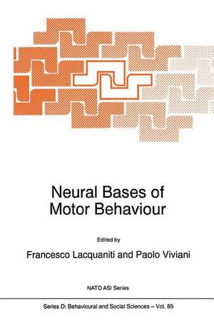 Neural Bases of Motor Behaviour de F. Lacquaniti