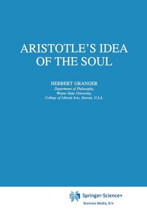 Aristotle’s Idea of the Soul de H. Granger