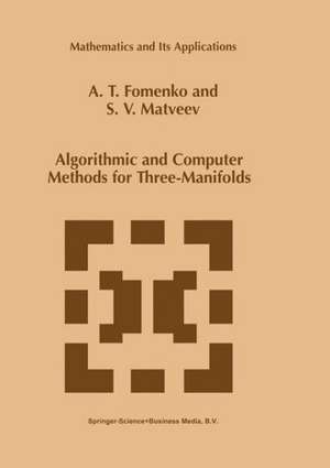 Algorithmic and Computer Methods for Three-Manifolds de A. T. Fomenko