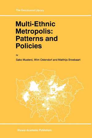 Multi-Ethnic Metropolis: Patterns and Policies de S. Musterd