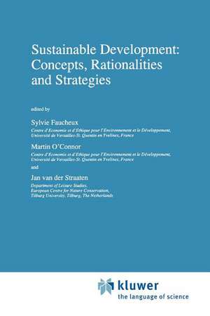 Sustainable Development: Concepts, Rationalities and Strategies de Sylvie Faucheux