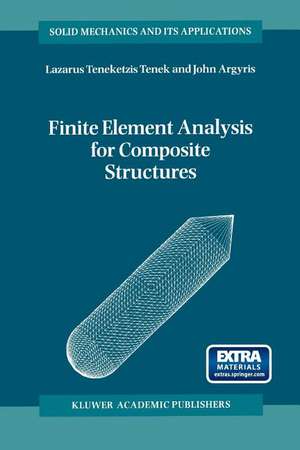 Finite Element Analysis for Composite Structures de L.T. Tenek