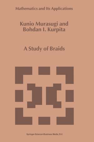 A Study of Braids de Kunio Murasugi