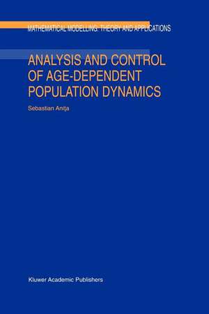 Analysis and Control of Age-Dependent Population Dynamics de S. Anita