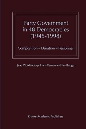 Party Government in 48 Democracies (1945–1998): Composition — Duration — Personnel de J.J. Woldendorp