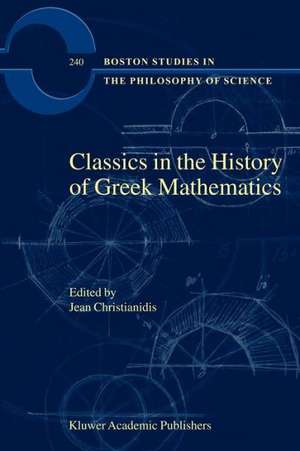 Classics in the History of Greek Mathematics de Jean Christianidis