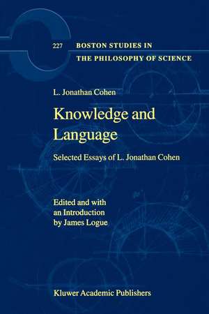 Knowledge and Language: Selected Essays of L. Jonathan Cohen de L. Jonathan Cohen