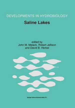 Saline Lakes: Publications from the 7th International Conference on Salt Lakes, held in Death Valley National Park, California, U.S.A., September 1999 de John M. Melack