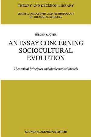 An Essay Concerning Sociocultural Evolution: Theoretical Principles and Mathematical Models de Jürgen Klüver