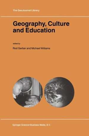 Geography, Culture and Education de Rod Gerber