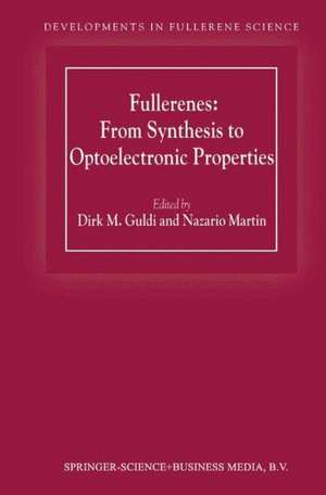 Fullerenes: From Synthesis to Optoelectronic Properties de D.M. Guldi