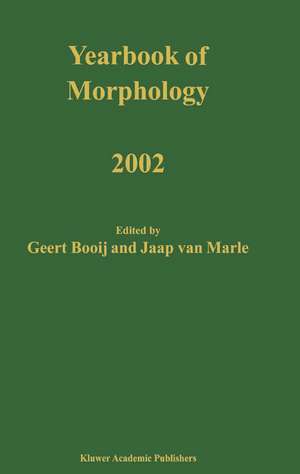 Yearbook of Morphology 2002 de G.E. Booij