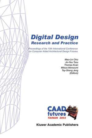 Digital Design: Research and Practice de Mao-Lin Chiu