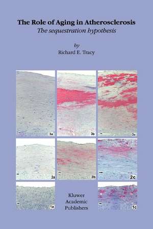 The Role of Aging in Atherosclerosis: The Sequestration Hypothesis de R.E. Tracy