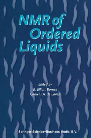 NMR of Ordered Liquids de E.E. Burnell