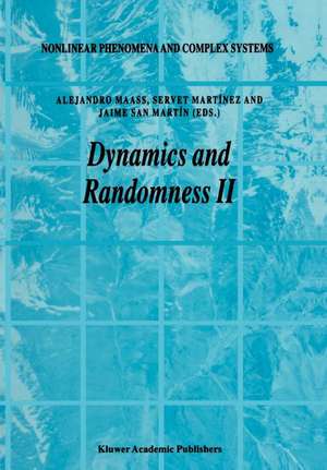 Dynamics and Randomness II de Alejandro Maass