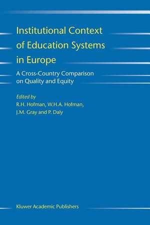 Institutional Context of Education Systems in Europe: A Cross-Country Comparison on Quality and Equity de R.H. Hofman