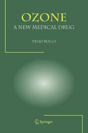 OZONE A New Medical Drug de Velio Bocci