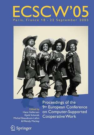 ECSCW 2005: Proceedings of the Ninth European Conference on Computer-Supported Cooperative Work, 18-22 September 2005, Paris, France de Hans Gellersen