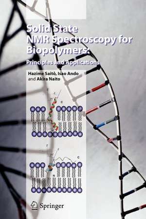 Solid State NMR Spectroscopy for Biopolymers: Principles and Applications de Hazime Saitô