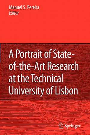 A Portrait of State-of-the-Art Research at the Technical University of Lisbon de Manuel Seabra Pereira