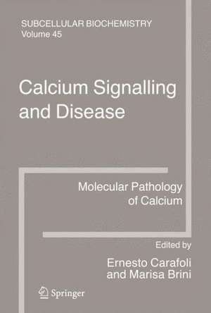 Calcium Signalling and Disease: Molecular pathology of calcium de Ernesto Carafoli