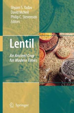 Lentil: An Ancient Crop for Modern Times de Shyam S. Yadav